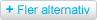 Fler alternativ